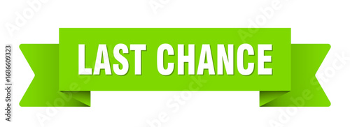 last chance ribbon isolated on transparent background. last chance ribbon