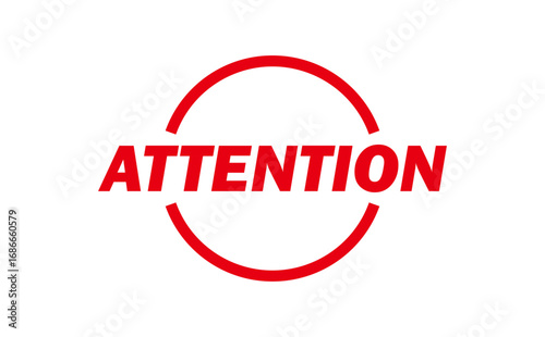 ATTENTION - Red Rubber Stamp with text message ATTENTION 
