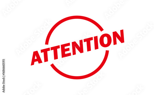 ATTENTION - Red Rubber Stamp with text message ATTENTION 
