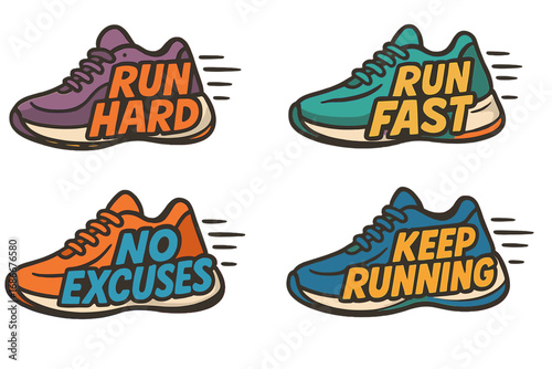 Collection of running sneakers with motivational quotes. Vector illustration set for fitness and sport. Run hard, run fast, no excuses, keep running. Cartoon shoe design pack.