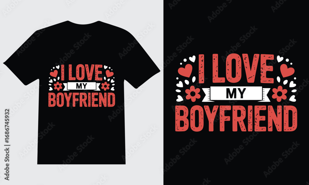 Fototapeta premium I Love My Boyfriend Text Design hearts flowers