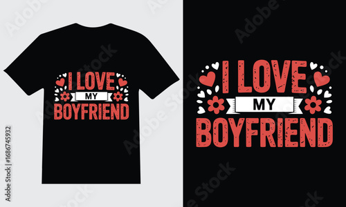 I Love My Boyfriend Text Design hearts flowers