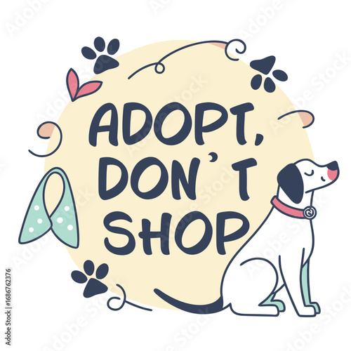 Adopt, Don’t Shop, Typography T-Shirt Design