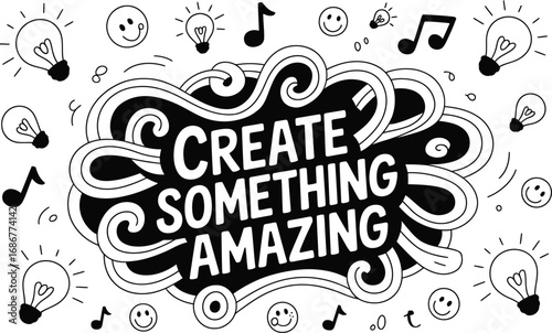 Create Something Amazing doodle with lightbulbs and music notes Keywords: create, something