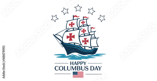 Happy Columbus Day illustration with sailing ship, red cross sails, stars, and American flag on blue water for patriotic commemoration