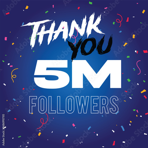5 million Followers Thank you design confetti 5 m follower thank you premium gradient background 5m thank you followers design celebrating Premium vector illustration thank you  million follow
