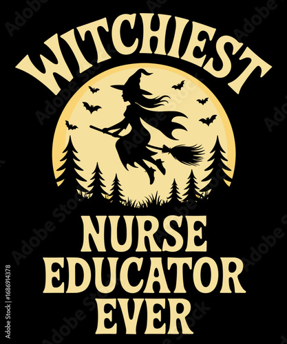 Funny Nurse Educator Witch Halloween Humor