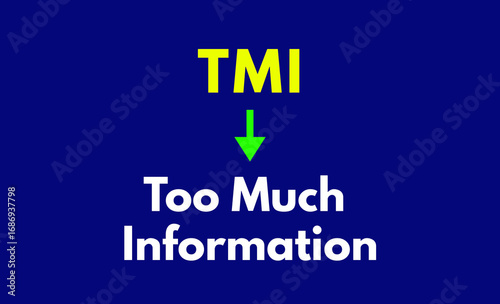 TMI Meaning, Too Much Information