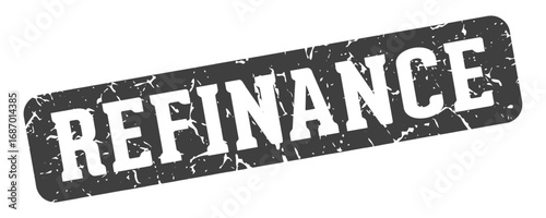 refinance rectangular sign. refinance stamp