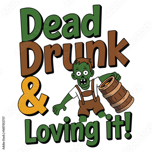 Oktoberfest and halloween theme a cartoon of a green skinned character with a barrel and dead drunk text art tshirt design