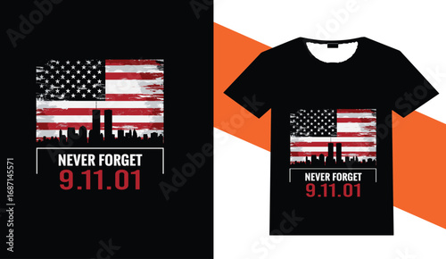 Never forget 9 11 patriotism american flag t shirt design