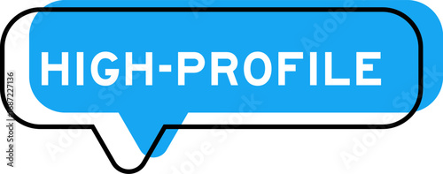 Speech banner and blue shade with word high profile on white background