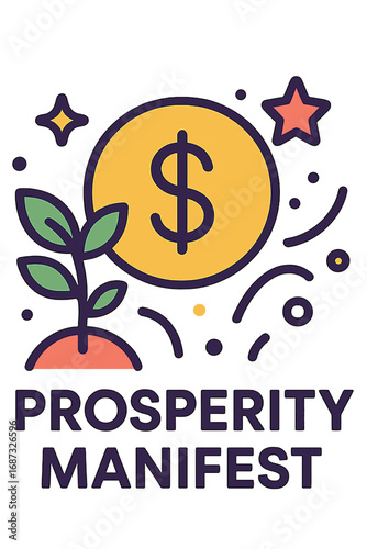Prosperity manifest graphic with dollar sign and plant illustration  