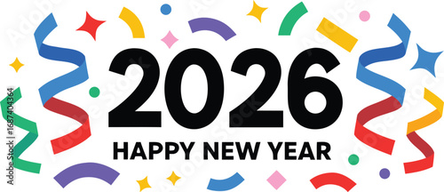 Happy New Year 2026 Celebration with Confetti and Streamers