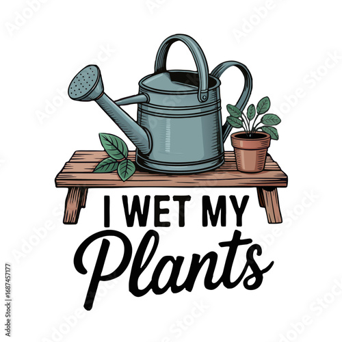 Vintage style illustration of a watering can and potted plant on a wooden shelf with the text i wet my plants isolated on transparent background