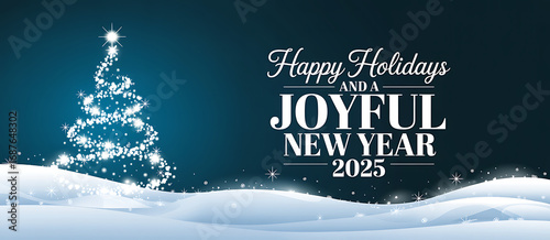 Sparkling christmas tree and snow drifts with joyful new year 2025 greeting
