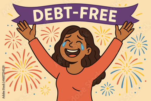 Debt-Free Celebration. Banner of woman celebrating final loan payment with fireworks, “debt-free” banner, and happy tears.