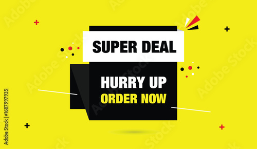 super deal hurry up order now editable web banner icon vector illustration design black white shapes yellow abstract elements business background editable design super banner vector order now