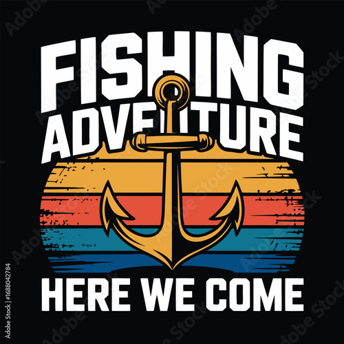 Fishing adventure here we come anchor boat