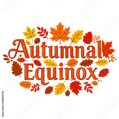 Vibrant Autumnal Equinox Text with Fall Foliage.