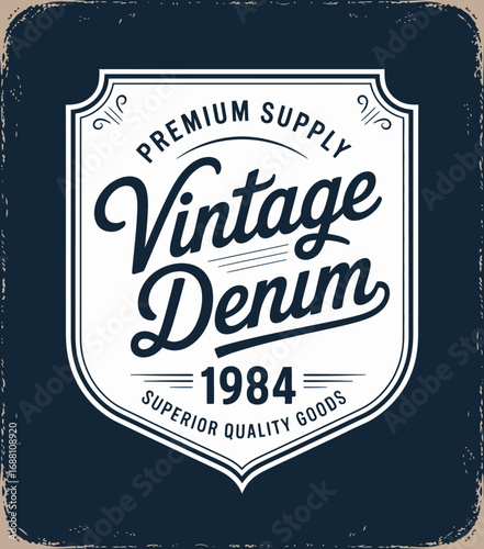 This stylish graphic showcases vintage denim supplies, promoting superior quality goods in a nostalgic design that reflects craftsmanship and authenticity since 1984.