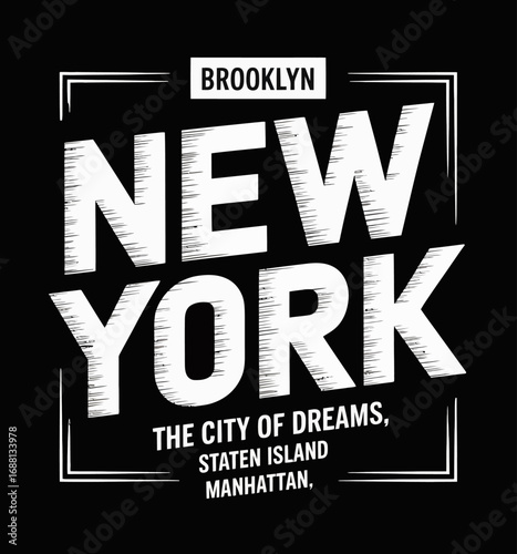 This bold typography graphic captures the spirit of New York, focusing on boroughs like Brooklyn and Staten Island, emphasizing the city's aspirations and iconic skyline.