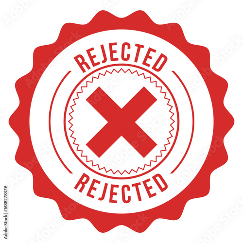 A bold red and white circular stamp with a prominent red cross and the word rejected repeated around the edge signifying denial or disapproval