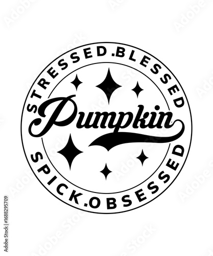 STRESSED BLESSED PUMPKIN SPICK OBSESSED SVG