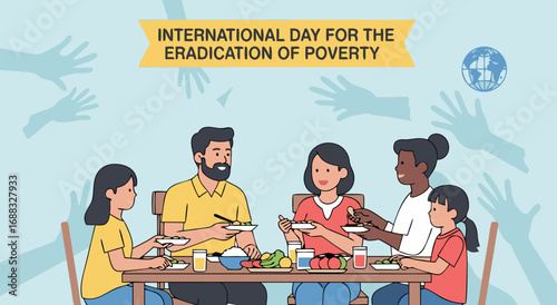 A diverse family enjoys a meal together, symbolizing the International Day for the Eradication of Poverty, with outstretched hands in the background representing those in need.
