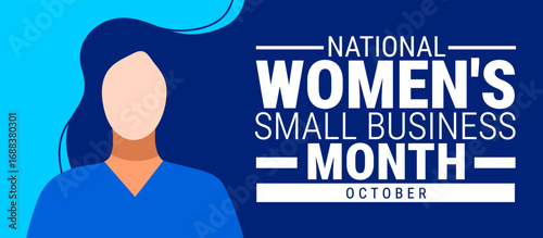 National Women's Small Business Month background, banner, card or poster design template is observed every year during October, to raise awareness about the mission. Vector illustration.