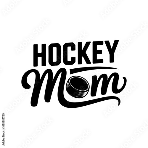 Hockey Mom. Vector Design Isolated on White Background