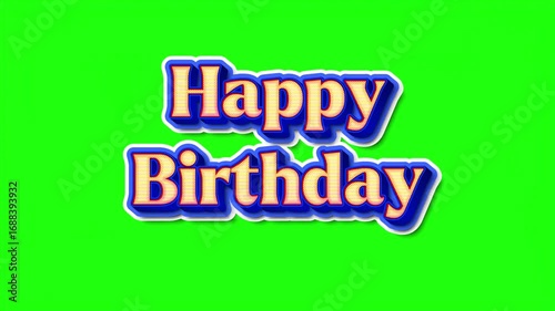 Happy birthday bold 3d design green screen background