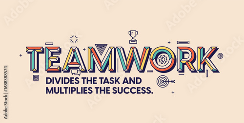 Teamwork quote in modern typography. Design for your wall graphics, typographic poster, web design and office space graphics.


