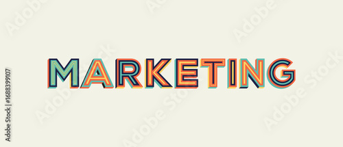 Marketing word in modern typography. Design for website banner, magazine, wall graphics, poster, flyer and catalogue design.