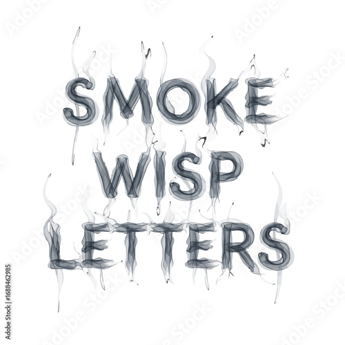 Smoke wisp letters on white background with gray text