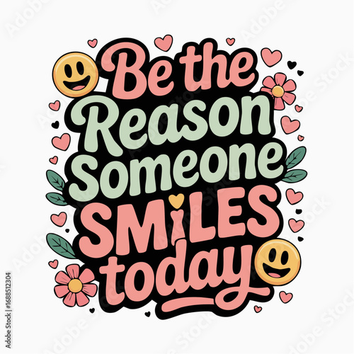 be the reason someone smiles today quotes