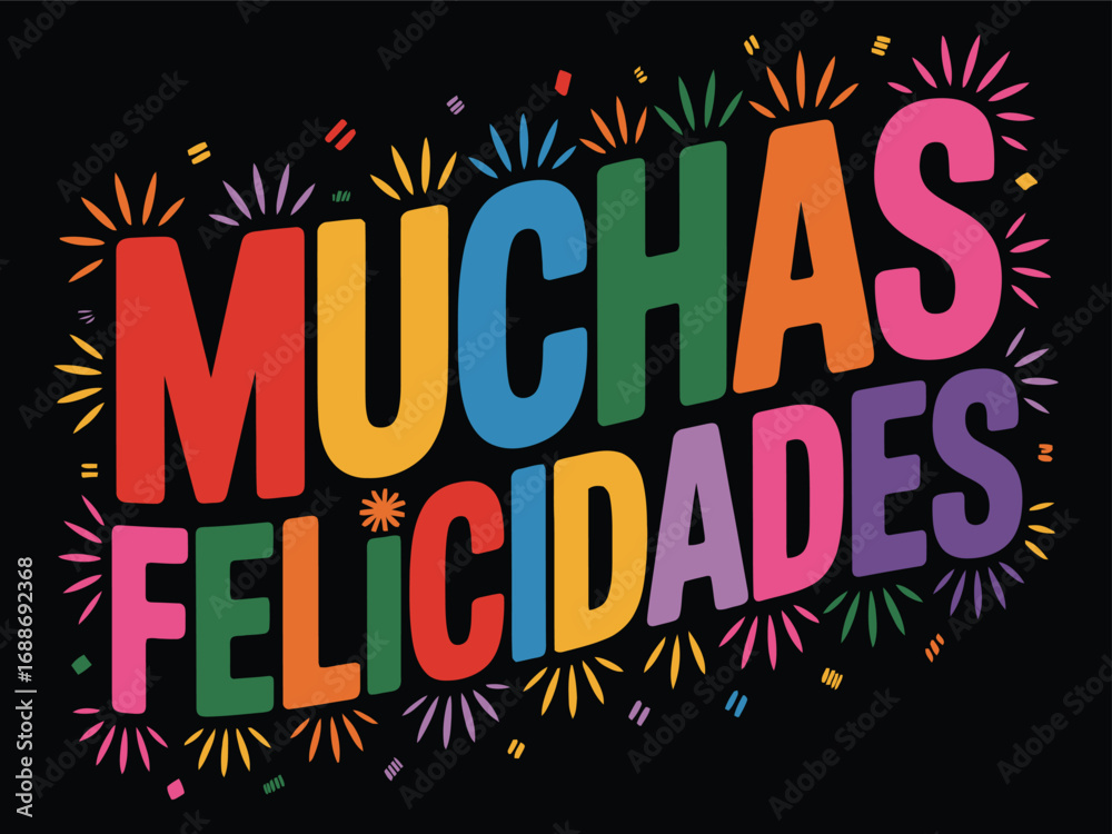 Obraz premium Muchas Felicidades Greeting Spanish Congratulations Colorful Festive Lettering Text with Party Decoration design Print