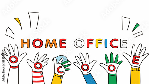 Home Office Illustration Colorful Hands Spelling Out the Words.