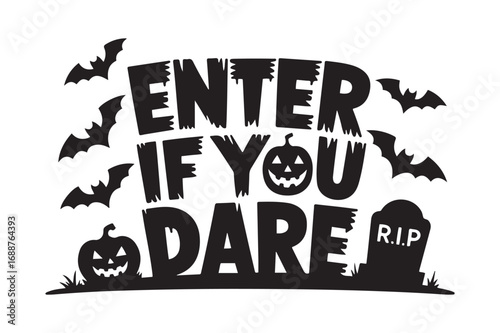 Spooky Halloween "Enter If You Dare" Graveyard Silhouette with Bats and Pumpkins