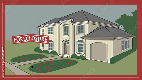 Foreclosed House Illustration Two-Story Home Landscaping Real Estate Financial Crisis Graphic.