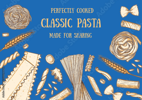 Traditional Italian pasta. Italian food. Hand drawn vector illustration. Background for packaging, menu. Top view. Not AI