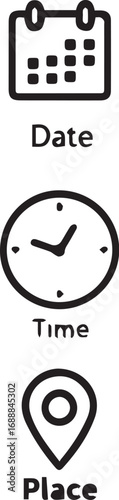 Black and white icons of calendar, clock, and location pin labeled Date, Time, and Place—ideal for event planning and scheduling
