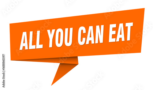 all you can eat banner. all you can eat speech bubble, label, sticker, sign template