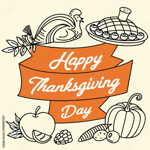 Artistic Thanksgiving shows turkey, fruit pie, vegetables and a banner with holiday lettering