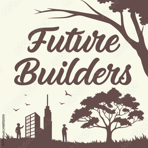 Vector art of future builders a silhouette of people, buildings, and trees, representing construction, growth, and vision