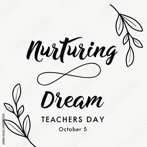 Vector art of nurturing dream teachers day october 5, a heartfelt tribute to educators and their impact