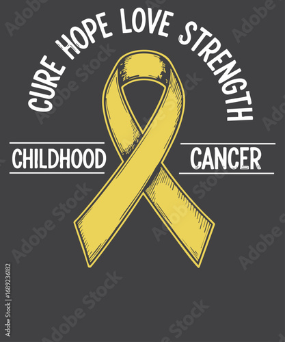 Cure Hope Love Strength Childhood cancer Survivor Design Vector, childhood cancer, childhood cancer awareness, childhood cancer survivor, yellow ribbon, cure hope love strength 
