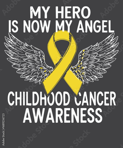 My hero is my angel Childhood cancer awareness design vector, childhood cancer, childhood cancer awareness, childhood cancer survivor, 
