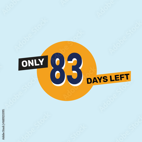 Only 83 days left countdown reminder for promotions, sales, or events in bold, eye-catching design