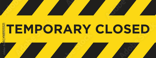 Temporary Closed Signboard Barricade in Yellow and Black Vector Illustration. Temporary closed warning banner vector design for safety notice and caution signage 